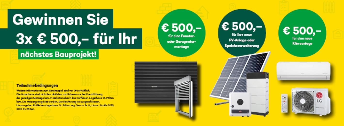 Preise des Gewinnspiels der Lagerhaus Hausbaumesse im Lagerhaus Bauzentrum St. Pölten: 3 mal 500 Euro für Ihr nächstes Bauprojekt