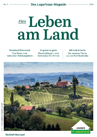 Magazin fürs Leben am Land - Ausgabe 3 2023