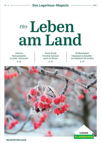 Titelbild Lagerhaus Magazin Fürs Leben am Land 04 2024